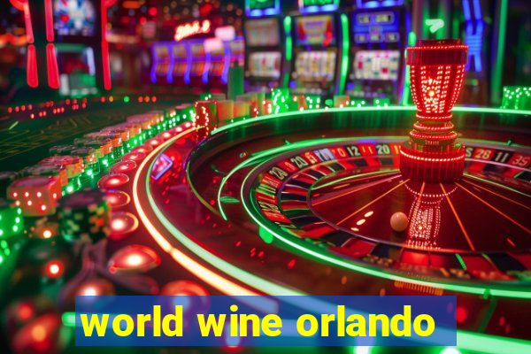 world wine orlando